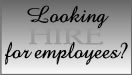 Looking for an employee?